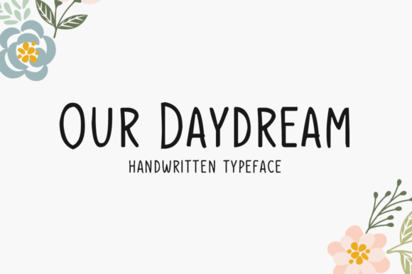Our Daydream: A Script Font for Creative Projects